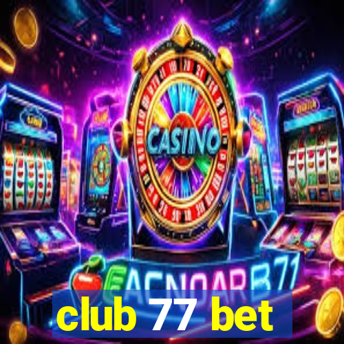 club 77 bet